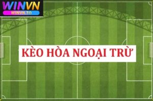 Soi kèo hòa ngoại trừ